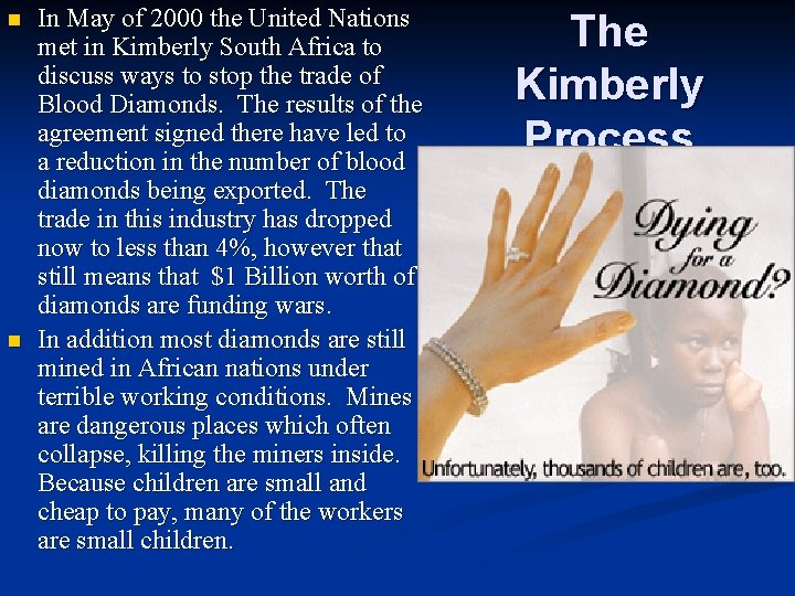 n n In May of 2000 the United Nations met in Kimberly South Africa