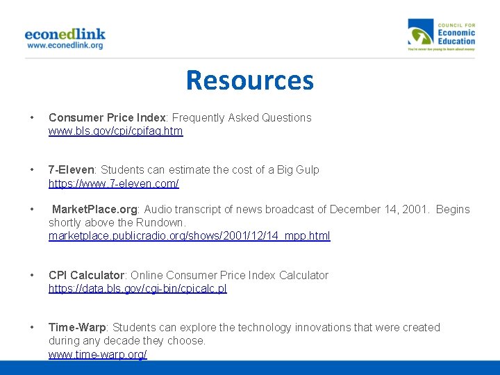 Resources • Consumer Price Index: Frequently Asked Questions www. bls. gov/cpifaq. htm • 7