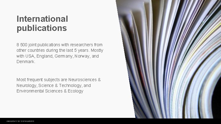 International publications 8 500 joint publications with researchers from other countries during the last