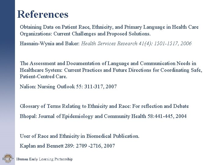 References Obtaining Data on Patient Race, Ethnicity, and Primary Language in Health Care Organizations: