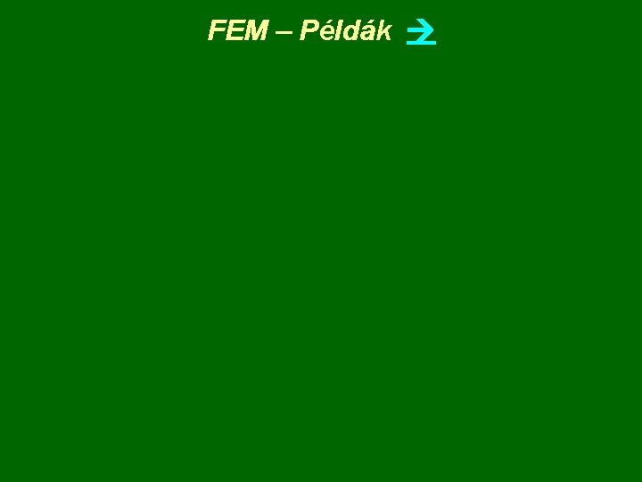 FEM – Példák 