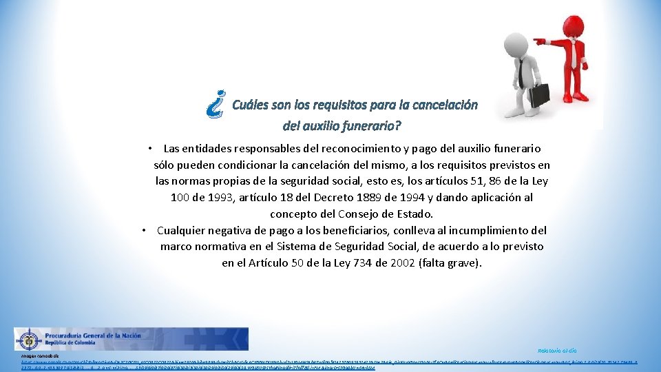 ¿ Cuáles son los requisitos para la cancelación del auxilio funerario? • Las entidades