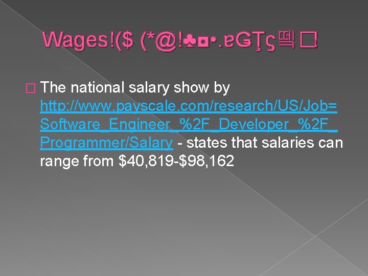 Wages!($ (*@!♣◘ • . ɐǤŢϛ뗔�! � The national salary show by http: //www. payscale.