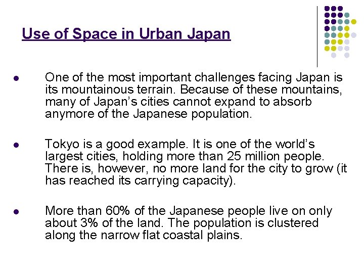 Use of Space in Urban Japan l One of the most important challenges facing