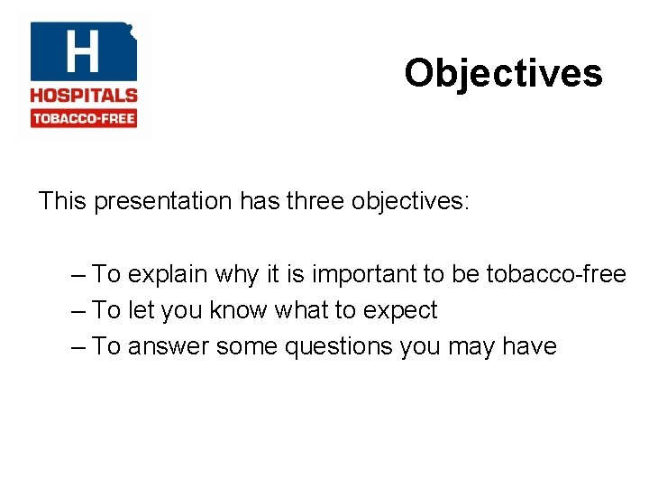 Objectives This presentation has three objectives: – To explain why it is important to