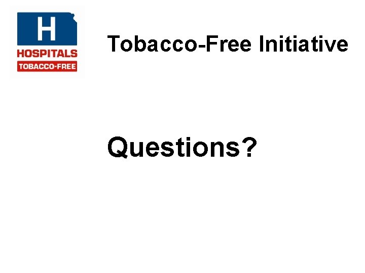Tobacco-Free Initiative Questions? 