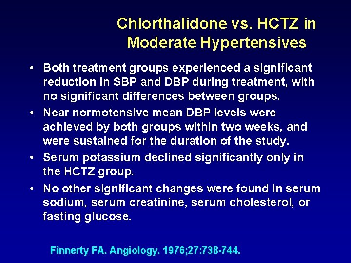 Chlorthalidone vs. HCTZ in Moderate Hypertensives • Both treatment groups experienced a significant reduction