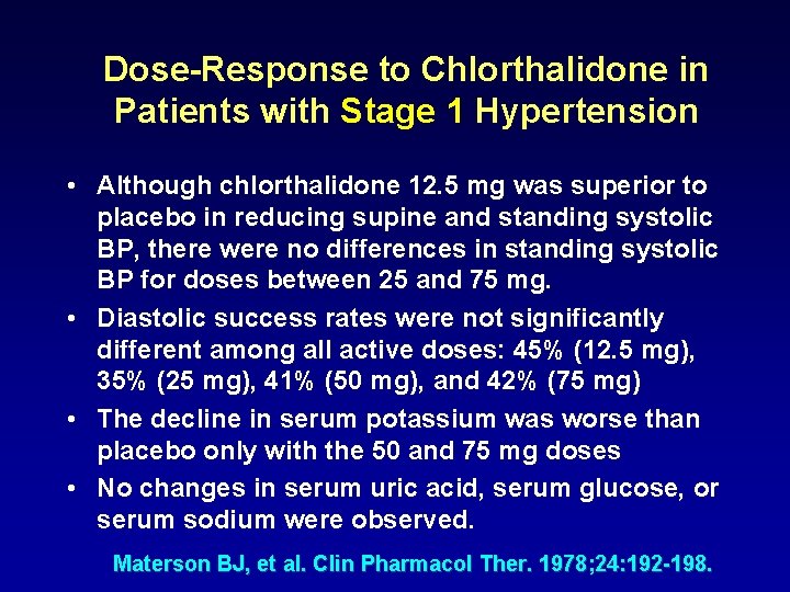 Dose-Response to Chlorthalidone in Patients with Stage 1 Hypertension • Although chlorthalidone 12. 5