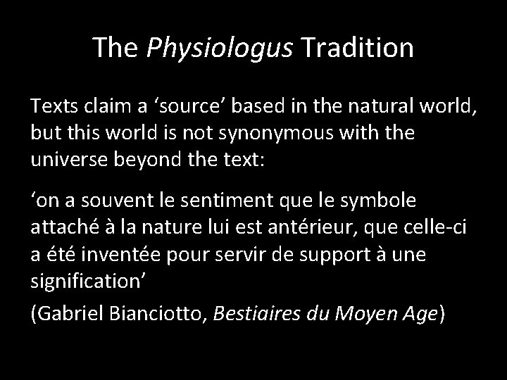 The Physiologus Tradition Texts claim a ‘source’ based in the natural world, but this