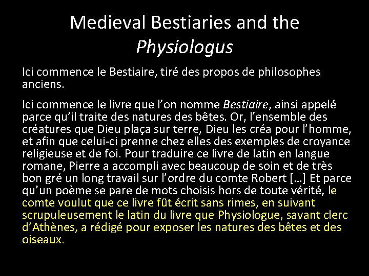 Medieval Bestiaries and the Physiologus Ici commence le Bestiaire, tiré des propos de philosophes