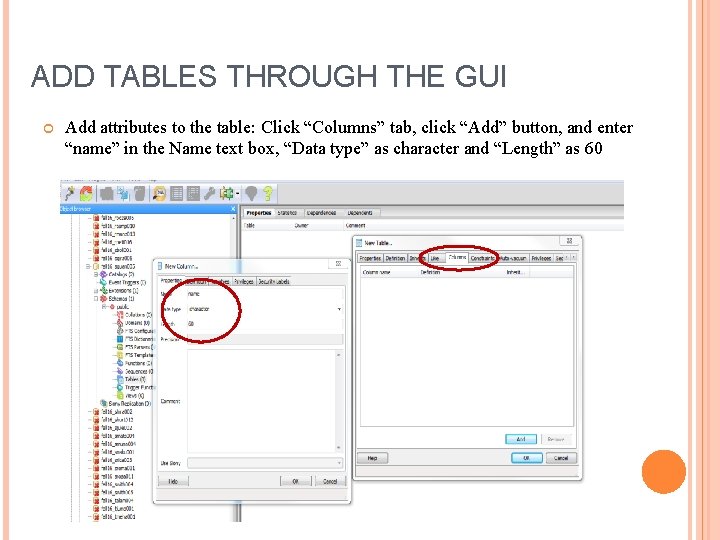 ADD TABLES THROUGH THE GUI Add attributes to the table: Click “Columns” tab, click