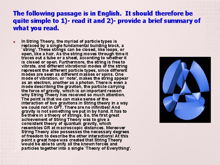 The following passage is in English. It should therefore be quite simple to 1)-