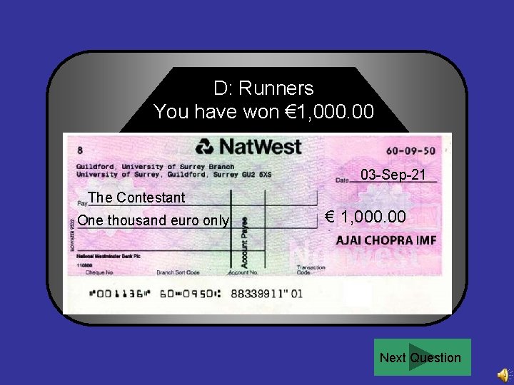 D: Runners You have won € 1, 000. 00 Congratulations 03 -Sep-21 The Contestant
