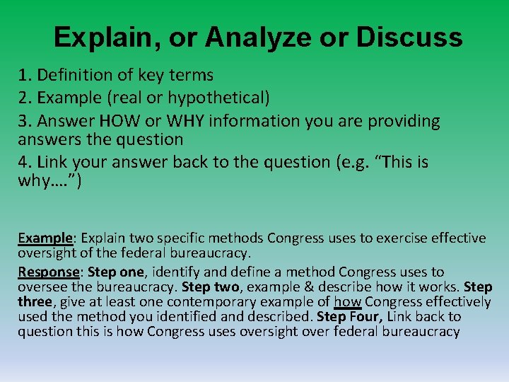 Explain, or Analyze or Discuss 1. Definition of key terms 2. Example (real or