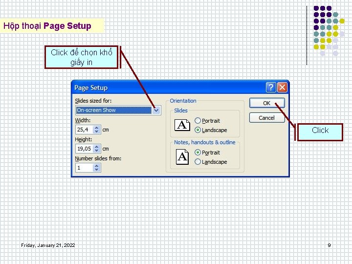 Hộp thoại Page Setup Click để chọn khổ giấy in Click Friday, January 21,