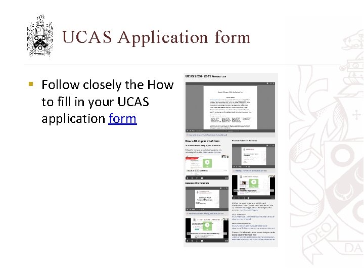 UCAS Application form § Follow closely the How to fill in your UCAS application