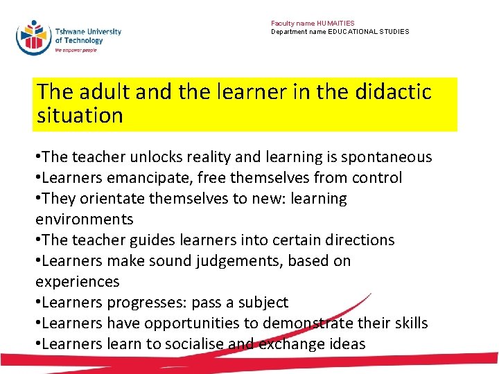 Faculty name HUMAITIES Department name EDUCATIONAL STUDIES The adult and the learner in the