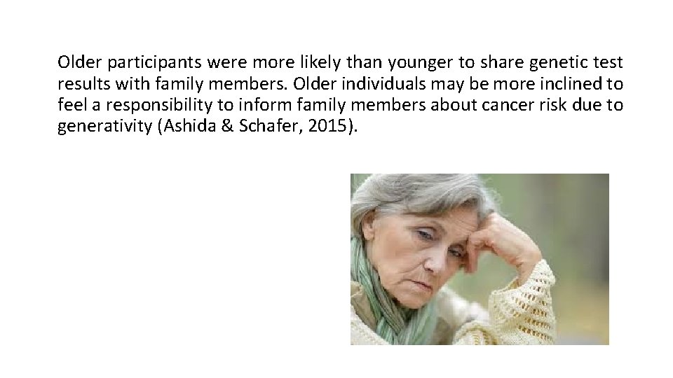 Older participants were more likely than younger to share genetic test results with family
