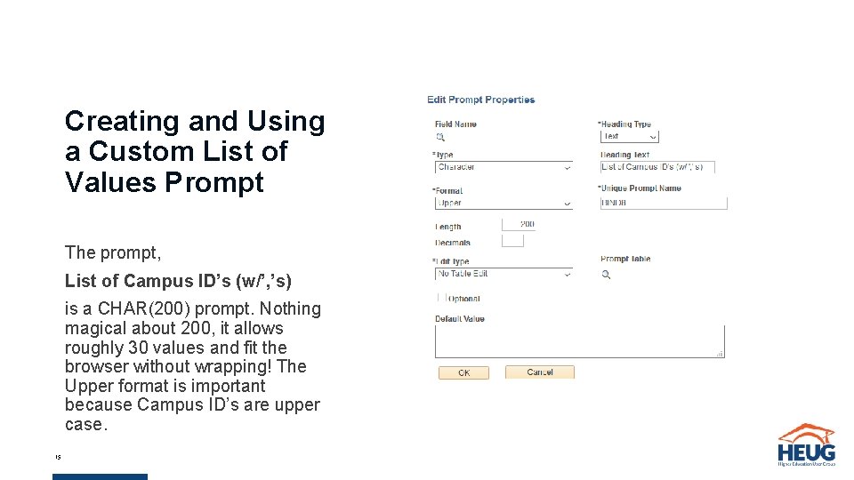 Creating and Using a Custom List of Values Prompt The prompt, List of Campus Creating and Using a Custom List of Values Prompt The prompt, List of Campus