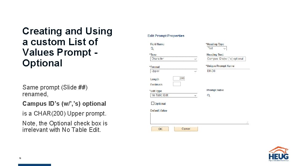 Creating and Using a custom List of Values Prompt Optional Same prompt (Slide ##) Creating and Using a custom List of Values Prompt Optional Same prompt (Slide ##)