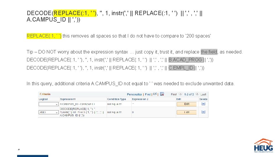 DECODE(REPLACE(: 1, ' '), '', 1, instr(', ' || REPLACE(: 1, ' ') || DECODE(REPLACE(: 1, ' '), '', 1, instr(', ' || REPLACE(: 1, ' ') ||