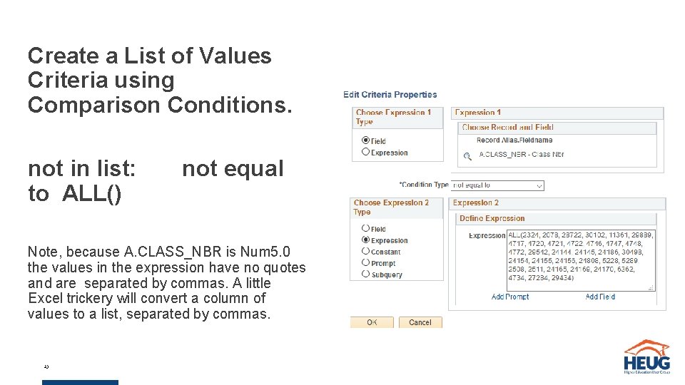 Create a List of Values Criteria using Comparison Conditions. not in list: to ALL() Create a List of Values Criteria using Comparison Conditions. not in list: to ALL()