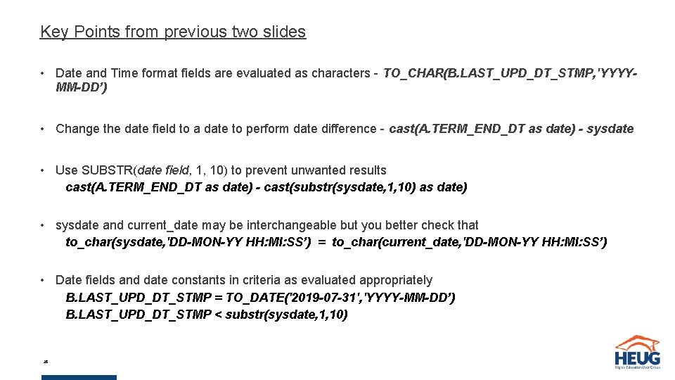 Key Points from previous two slides • Date and Time format fields are evaluated Key Points from previous two slides • Date and Time format fields are evaluated