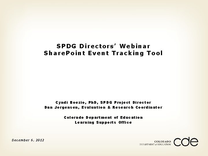 SPDG Di rectors’ We binar Share. Poi nt Event Tracking Tool Cyndi Boezio, Ph.