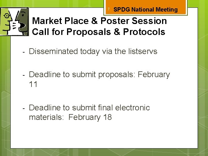 7 SPDG National Meeting Market Place & Poster Session Call for Proposals & Protocols