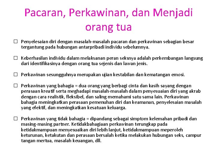 Pacaran, Perkawinan, dan Menjadi orang tua � Penyelesaian diri dengan masalah-masalah pacaran dan perkawinan