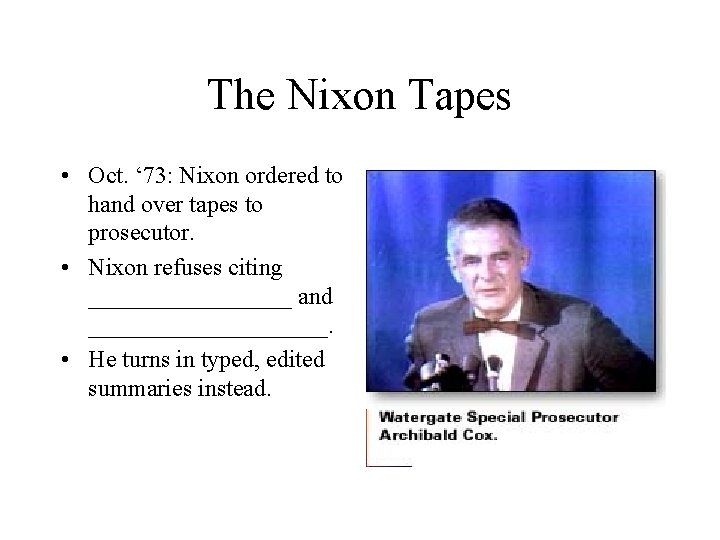 The Nixon Tapes • Oct. ‘ 73: Nixon ordered to hand over tapes to