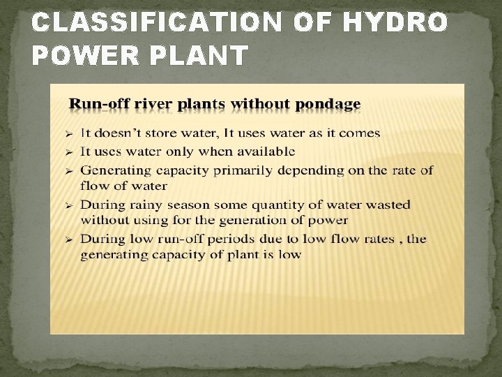 CLASSIFICATION OF HYDRO POWER PLANT 