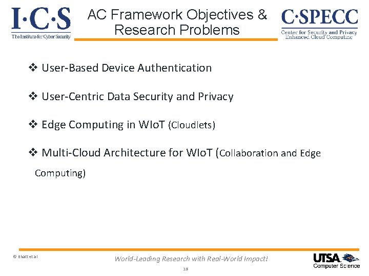AC Framework Objectives & Research Problems v User-Based Device Authentication v User-Centric Data Security