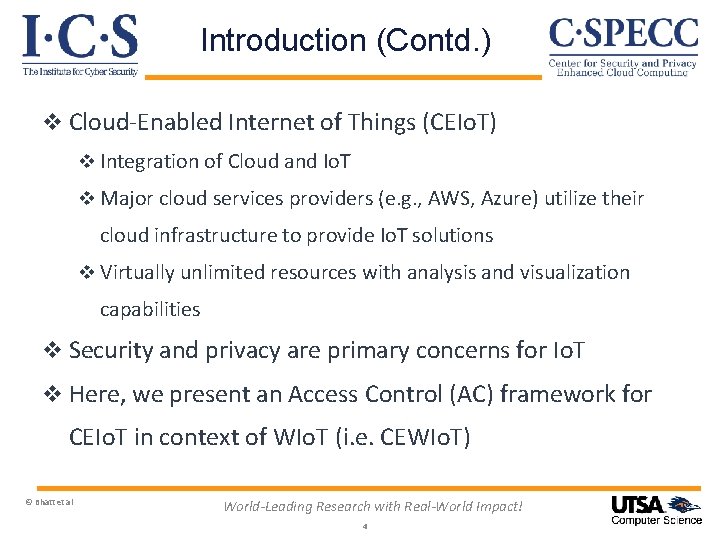 Introduction (Contd. ) v Cloud-Enabled Internet of Things (CEIo. T) v Integration of Cloud