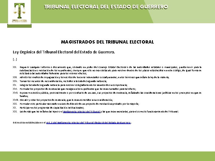 TRIBUNAL ELECTORAL DEL ESTADO DE GUERRERO MAGISTRADOS DEL TRIBUNAL ELECTORAL Ley Orgánica del Tribunal