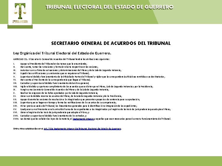 TRIBUNAL ELECTORAL DEL ESTADO DE GUERRERO SECRETARIO GENERAL DE ACUERDOS DEL TRIBUNAL Ley Orgánica