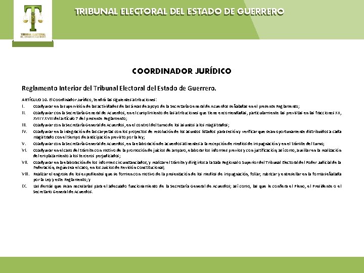 TRIBUNAL ELECTORAL DEL ESTADO DE GUERRERO COORDINADOR JURÍDICO Reglamento Interior del Tribunal Electoral del