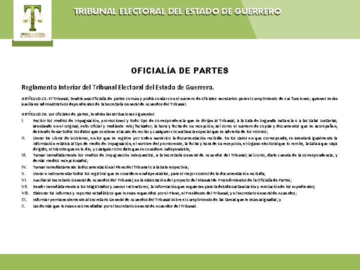 TRIBUNAL ELECTORAL DEL ESTADO DE GUERRERO OFICIALÍA DE PARTES Reglamento Interior del Tribunal Electoral