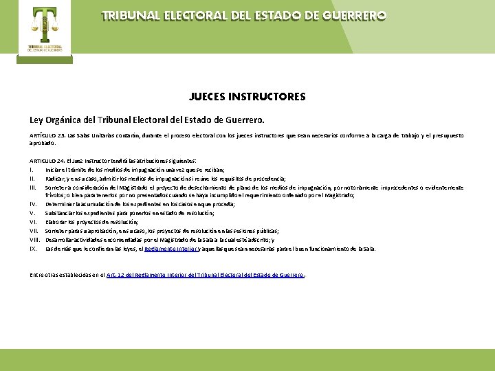 TRIBUNAL ELECTORAL DEL ESTADO DE GUERRERO JUECES INSTRUCTORES Ley Orgánica del Tribunal Electoral del