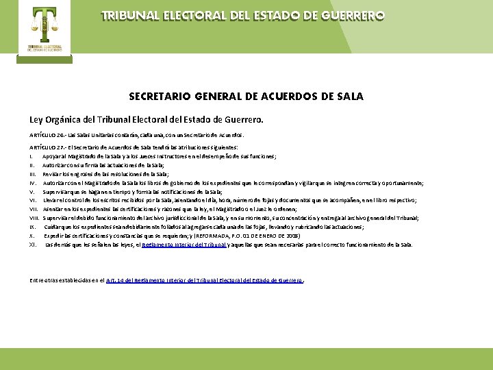 TRIBUNAL ELECTORAL DEL ESTADO DE GUERRERO SECRETARIO GENERAL DE ACUERDOS DE SALA Ley Orgánica
