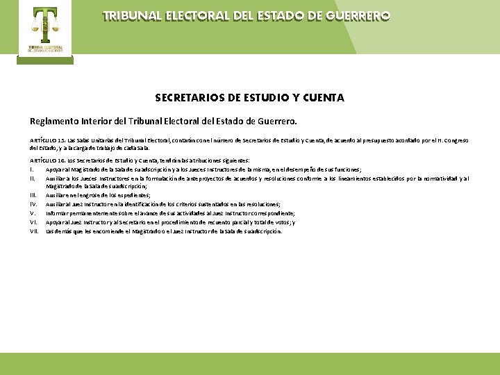 TRIBUNAL ELECTORAL DEL ESTADO DE GUERRERO SECRETARIOS DE ESTUDIO Y CUENTA Reglamento Interior del