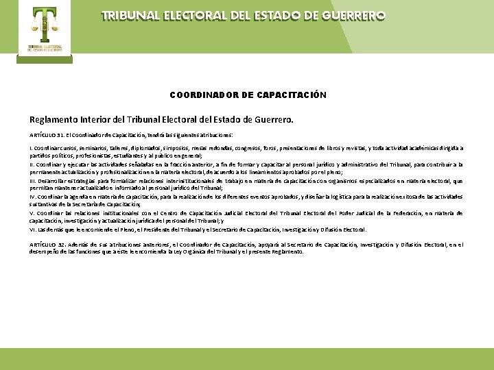 TRIBUNAL ELECTORAL DEL ESTADO DE GUERRERO COORDINADOR DE CAPACITACIÓN Reglamento Interior del Tribunal Electoral