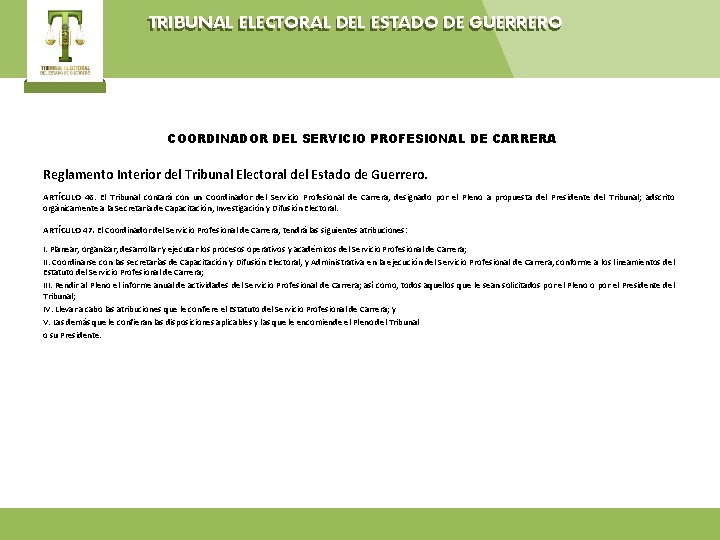 TRIBUNAL ELECTORAL DEL ESTADO DE GUERRERO COORDINADOR DEL SERVICIO PROFESIONAL DE CARRERA Reglamento Interior