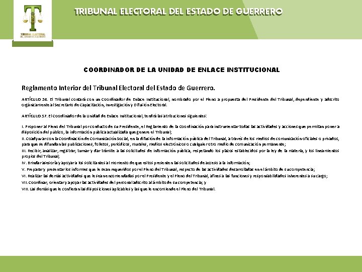TRIBUNAL ELECTORAL DEL ESTADO DE GUERRERO COORDINADOR DE LA UNIDAD DE ENLACE INSTITUCIONAL Reglamento