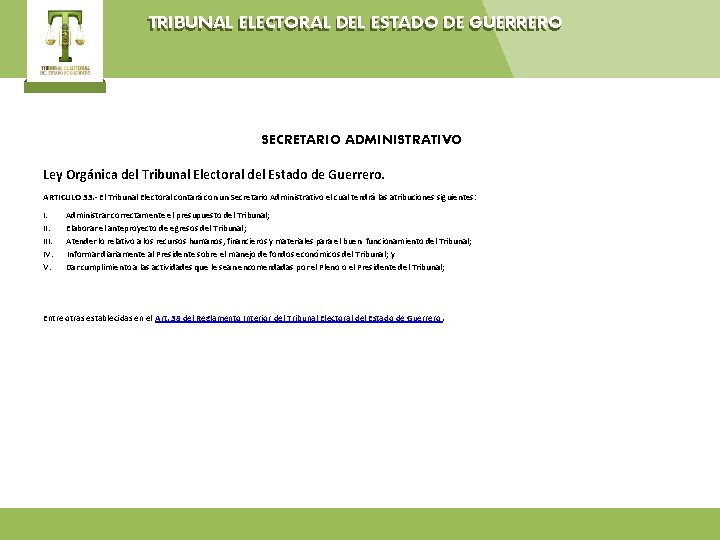 TRIBUNAL ELECTORAL DEL ESTADO DE GUERRERO SECRETARIO ADMINISTRATIVO Ley Orgánica del Tribunal Electoral del