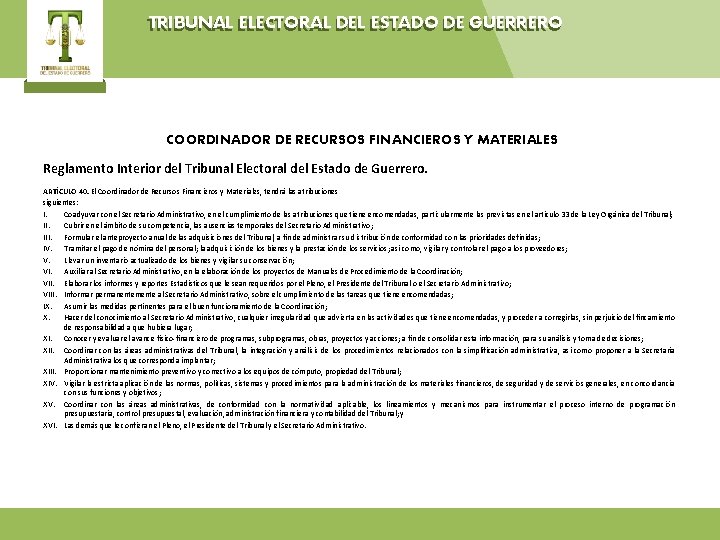 TRIBUNAL ELECTORAL DEL ESTADO DE GUERRERO COORDINADOR DE RECURSOS FINANCIEROS Y MATERIALES Reglamento Interior