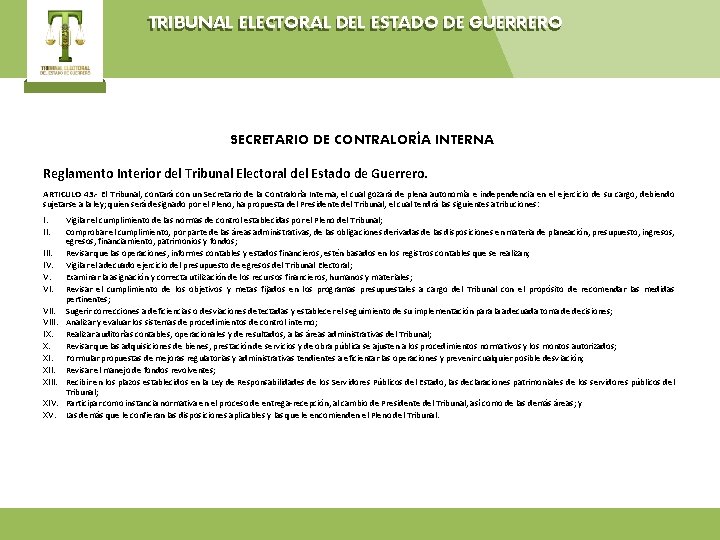TRIBUNAL ELECTORAL DEL ESTADO DE GUERRERO SECRETARIO DE CONTRALORÍA INTERNA Reglamento Interior del Tribunal
