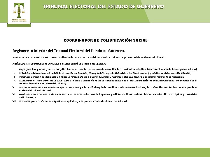 TRIBUNAL ELECTORAL DEL ESTADO DE GUERRERO COORDINADOR DE COMUNICACIÓN SOCIAL Reglamento Interior del Tribunal