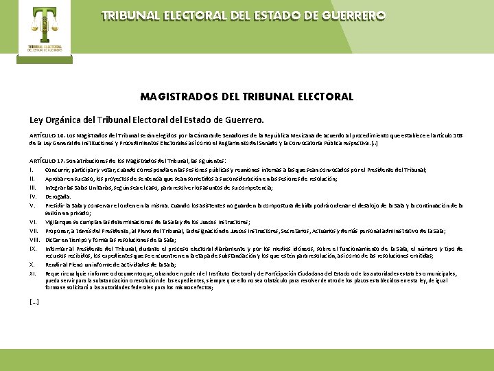 TRIBUNAL ELECTORAL DEL ESTADO DE GUERRERO MAGISTRADOS DEL TRIBUNAL ELECTORAL Ley Orgánica del Tribunal