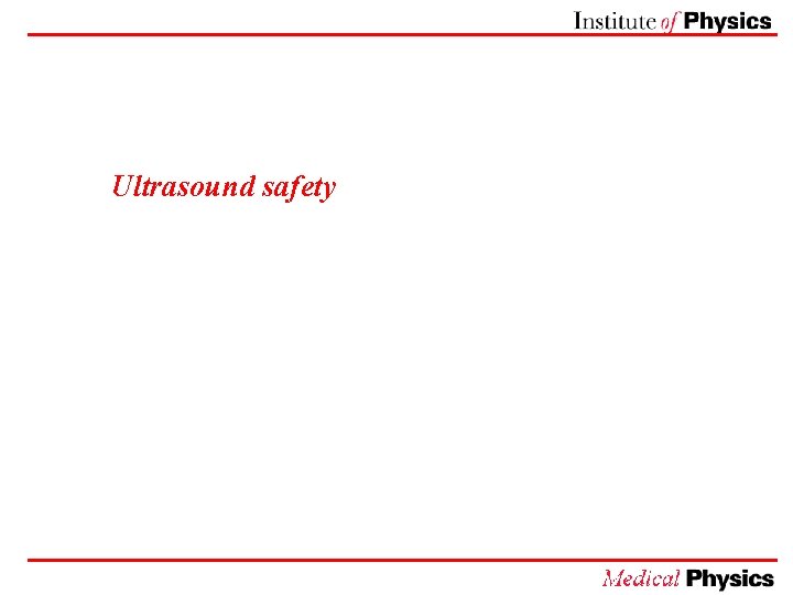 Ultrasound safety 